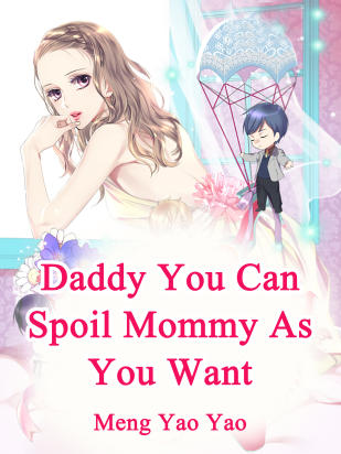 Daddy, You Can Spoil Mommy As You Want